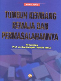 Image of Buku ajar tumbuh kembang anak remaja dan permasalahannya