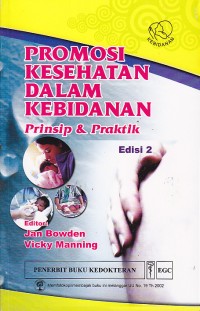 Image of Promosi kesehatan dalam kebidanan. Prinsip dan praktek