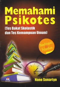 Image of Memahami Psikoter (Tes Bakat Skolatik dan Tes Kemempuan Umum)