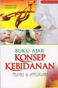 Image of Buku Ajar Konsep KEbidanan Teori & Aplikasi