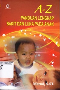 Image of A-Z Panduan lengkap sakit dan luka pada anak