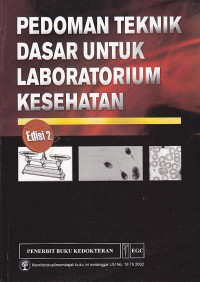 Image of Pedoman teknik dasar untuk laboratorium kesehatan