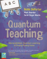 Image of Quantum teaching:mempraktekan quantum learning di ruang-ruang kelas