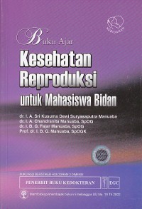 Image of Buku ajar kesehatan reprodoksi untuk mahasiswa bidan