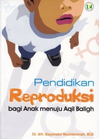 Image of Pendidikan reproduksi bagi anak menuju aqil baligh