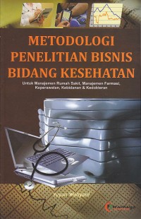 Image of Metodologi penelitian bisnis bidang kesehatan