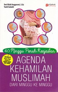 Image of Empat puluh minggu penuh keajaiban agenda kehamilan muslimah dari minggu ke minggu