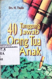 Image of Empat Puluh Tanggunh Jawab Orang Tua Terhadap Anak