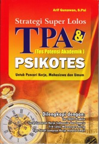 Image of Strategi super lolos tes potensi akademik oleh psikotes