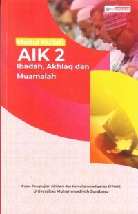 Image of Modul kuliah AIK 2 Ibadah, akhlaq dan muamalah