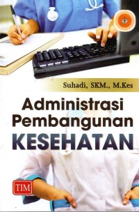 Image of Administrasi pembangunan kesehatan
