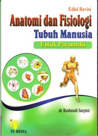 Image of Anatomi dan fisiologi tubuh manusia untuk paramedis