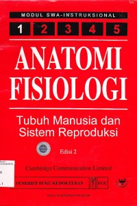 Image of ANATOMI FISIOLOGI (1) Tubuh MAnusia dan SIstem Reproduksi
