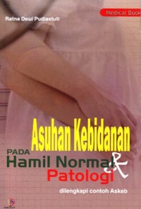 Image of Asuhan kebidanan pada hamil normal dan patologi dilengkapi contoh Askeb