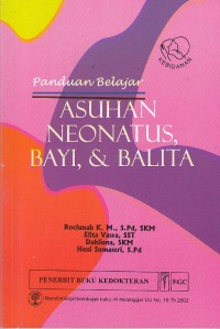 Image of Asuhan neonatus bayi dan balita:panduan belajar