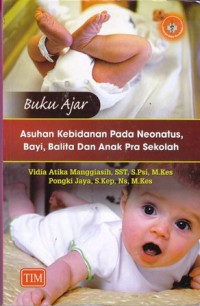 Image of Buku ajar asuhan kebidanan pada neonatus bayi balita dan anak pra sekolah