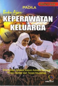 Image of Buku ajar keperawatan keluarga dilengkapi aplikasi kasus askep keluarga terapi herbal dan terapi modalitas