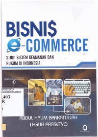 Image of Bisnis E-Commerce Studi Sistem Keamanan Dan Hukum Di Indonesia