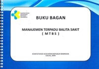 Image of Buku  bagan: manajemen terpadu balita sakit (MTBS)