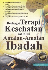 Image of Berbagai terapi kesehatan melalui amalan-amalan ibadah