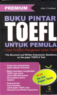 Image of Buku pintar toefl untuk pemula: cara praktis menguasai ujian toefl