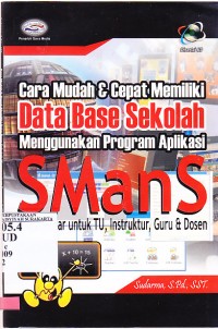 Image of Cara Mudah & Cepat Memiliki Data Base Sekolah Menggunakan Program Aplikasi SManS