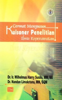 Image of Cermat menyusun kuisoner penelitian ilmu keperawatan