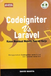 Image of Codeigniter Vs Laravel Kasus Membuat Website Pencari Kerja
