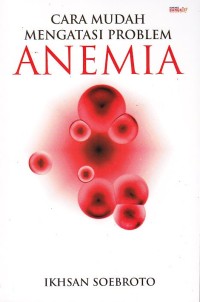 Image of Cara Mudah Mengatasi Proble Anemia