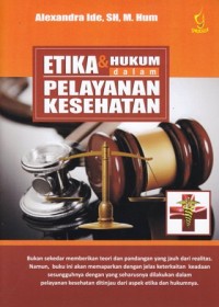 Image of Etika dan hukum dalam pelayanan kesehatan