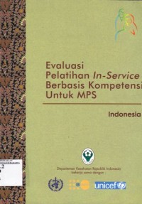 Image of Evaluasi Pelatihan In - Service Berbasis Kompetensi Untuk MPS