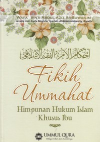 Image of Fikih Ummahat. Himpunan Hukum Islam Khusus Ibu