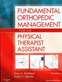 Image of Fundamental orthopedic management for the: physical therapiest assistant