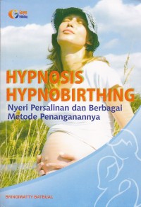 Image of Hypnosis hypnobirthing. Nyeri Persalinan dan berbagai Metode Penanganannya