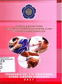 Image of Logbook dan kepanitraan pencapaian kompetensi praktek klinik fisioterapi kardiovaskuler