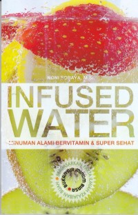 Image of Infused Water : Minuman Alami Bervitamin & Super Sehat
