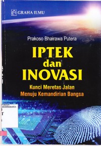 Image of Iptek dan Inovasi Kunci Meretas Jalan Menuju Kemandirian Bangsa