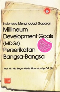 Image of Indonesia menghadapi gagasan milenium development goals (MDGS) Perserikatan bangsa-bangsa