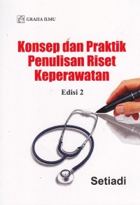 Image of konsep dan praktik penulisan riset keperawatan