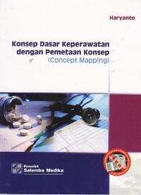 Image of Konsep dasar keperawatan dengan pemetaan konsep (concept mapping)