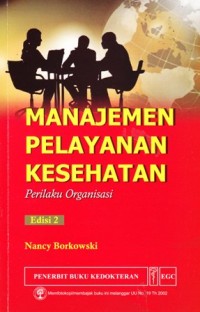 Image of Manajemen pelayanan kesehatan Perilaku organisasi