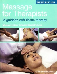 Image of Massage for therapist; a guide soft tissue therapy
