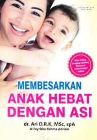 Image of Membesarkan anak hebat dengan ASI