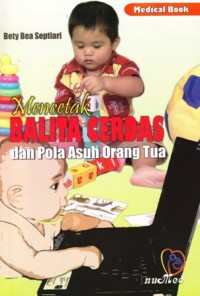 Image of Mencetak balita cerdas dan pola asuh orangtua