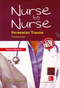 Image of Nurse to Nurse : Perawatan Trauma