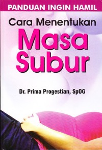 Image of Panduan Ingin Hamil : Cara Menentukan Masa Subur