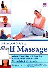Image of A Practical to Self Message : Lebih Dari 50 Latihan Sederhana Untuk Memperbaiki Kesehatan Anda