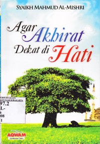 Image of Agar Akhirat dekat di hati.