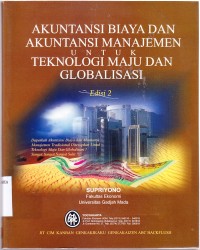 Image of Akuntasnsi Biaya dan Akuntansi Manajemen untuk Teknologi Maju dan Globalisasi