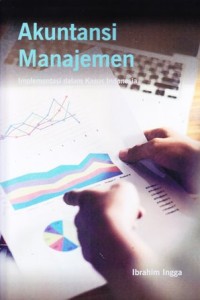 Image of Akuntansi manajemen implementasi dalam kasus indonesia